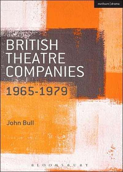 British Theatre Companies: 1965-1979