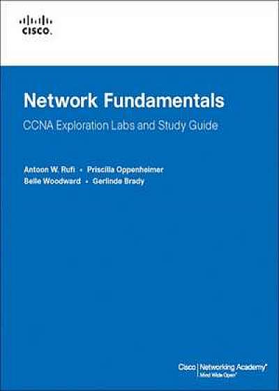 Network Fundamentals, CCNA Exploration Labs and Study Guide [With CDROM]