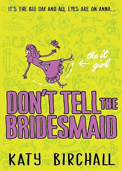 The It Girl 03: Don't Tell The Bridesmaid