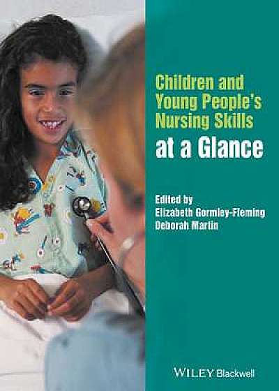Coperta cărții Children and Young People′s Nursing Skills at a Glance