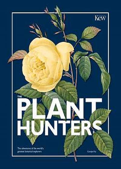 The Plant Hunters (Royal Botanical Gardens, Kew)