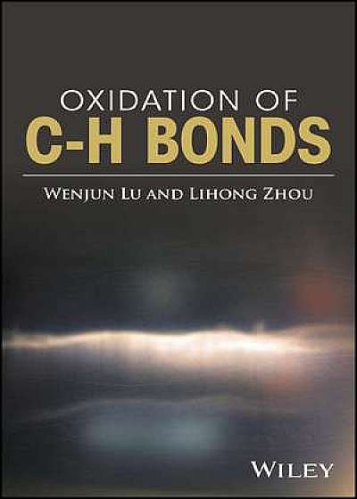 Coperta cărții Oxidation of C–H Bonds de Wenjun Lu