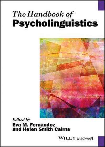 Coperta cărții The Handbook of Psycholinguistics de Eva M. Fernández