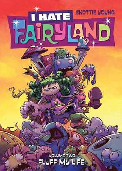 I Hate Fairyland Volume 2