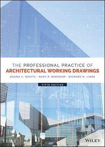 Coperta cărții The Professional Practice of Architectural Working Drawings