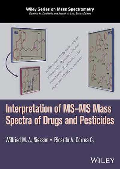 Interpretation of MS–MS Mass Spectra of Drugs and Pesticides