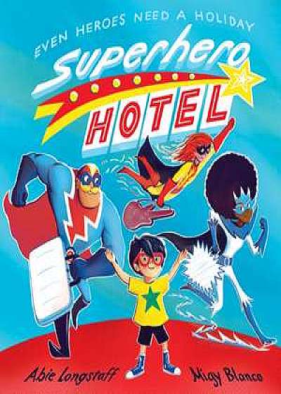 Superhero Hotel