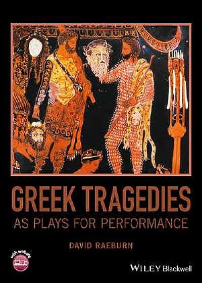 Coperta cărții Greek Tragedies as Plays for Performance