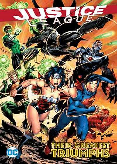 Justice League Their Greatest Triumphs