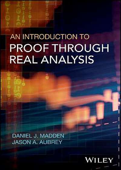Coperta cărții An Introduction to Proof through Real Analysis