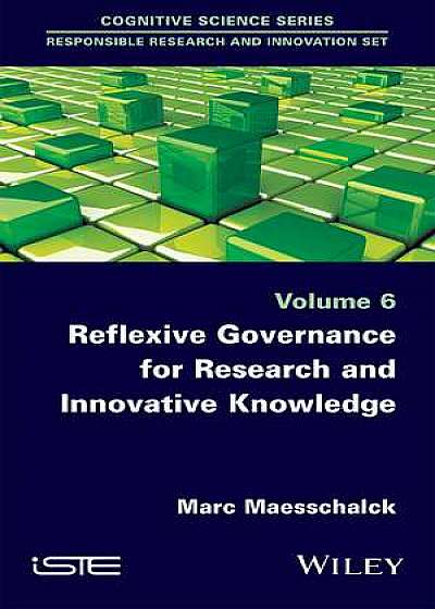 Coperta cărții Reflexive Governance for Research and Innovative Knowledge