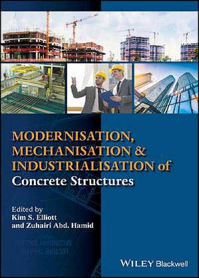 Coperta cărții Modernisation, Mechanisation and Industrialisation of Concrete Structures