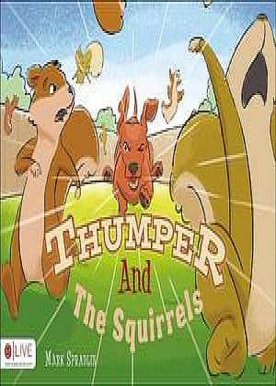 Thumper and the Squirrels