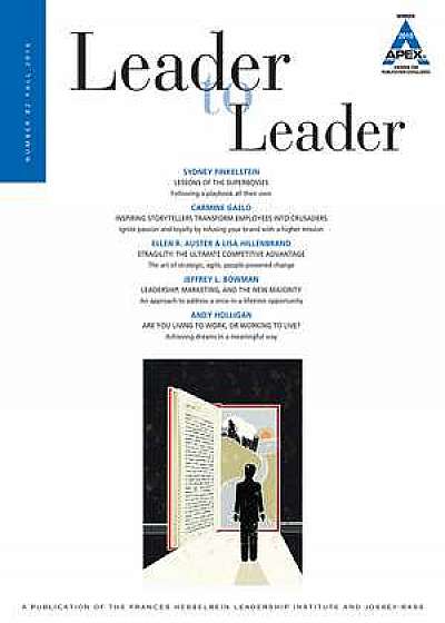 Leader to Leader (LTL), Volume 82, Fall 2016