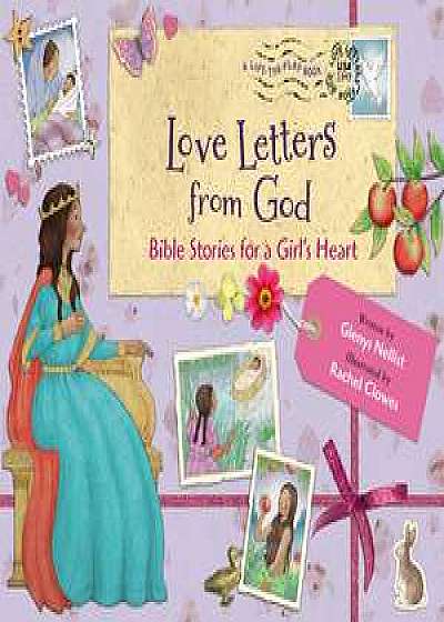 Love Letters from God; Bible Stories for a Girl’s Heart