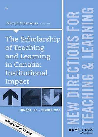 The Scholarship of Teaching and Learning in Canada: Institutional Impact