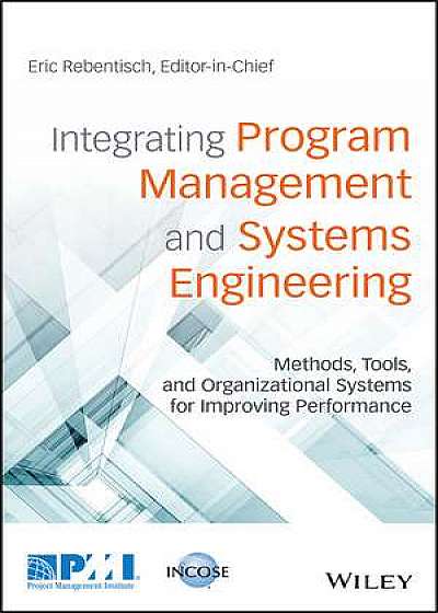 Coperta cărții Integrating Program Management and Systems Engineering