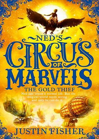 Ned's Circus of Marvels 02. The Gold Thief