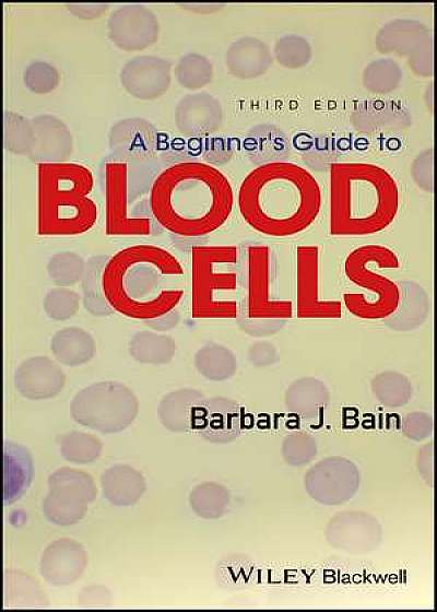A Beginner′s Guide to Blood Cells