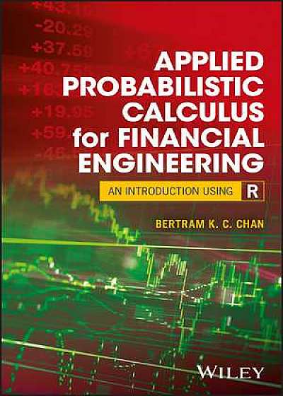 Applied Probabilistic Calculus for Financial Engineering