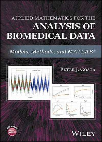 Coperta cărții Applied Mathematics for the Analysis of Biomedical Data