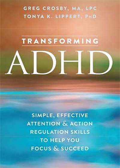 Transforming ADHD