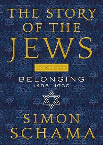The Story of the Jews Volume Two