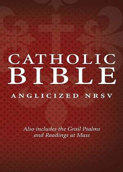 Catholic Bible: New Revised Standard Version (NRSV) Anglicised Edition with the Grail Psalms