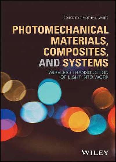 Coperta cărții Photomechanical Materials, Composites, and Systems