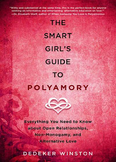 The Smart Girl's Guide to Polyamory