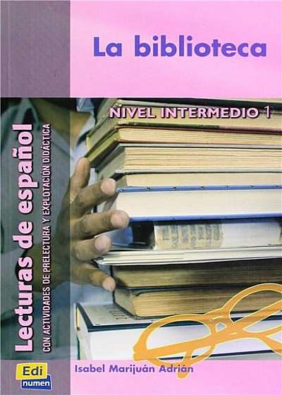 Coperta cărții La Biblioteca - Nivel Intermedio 1