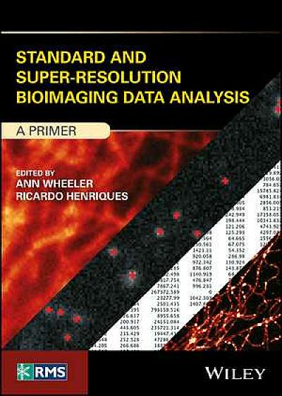 Coperta cărții Standard and Super–Resolution Bioimaging Data Analysis