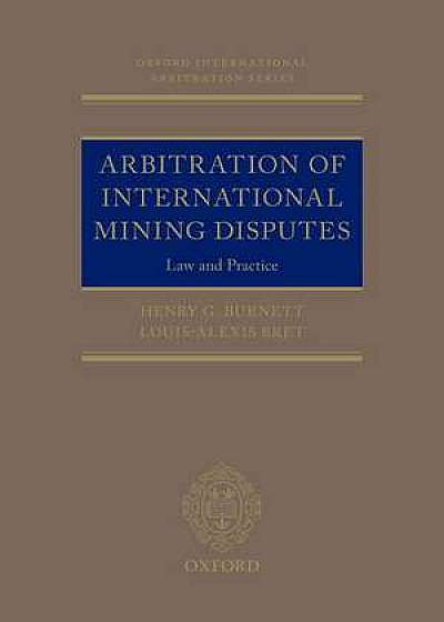 Arbitration of International Mining Disputes