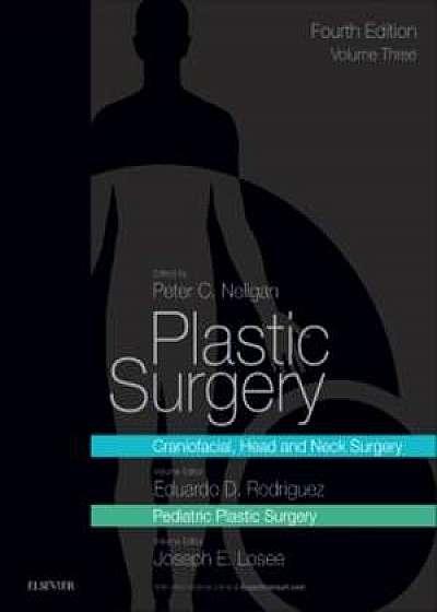 Plastic Surgery Volume 3 Craniofacial, Head and Neck Surgery and Pediatric Plastic Surgery