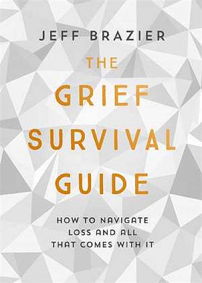 The Grief Survival Guide