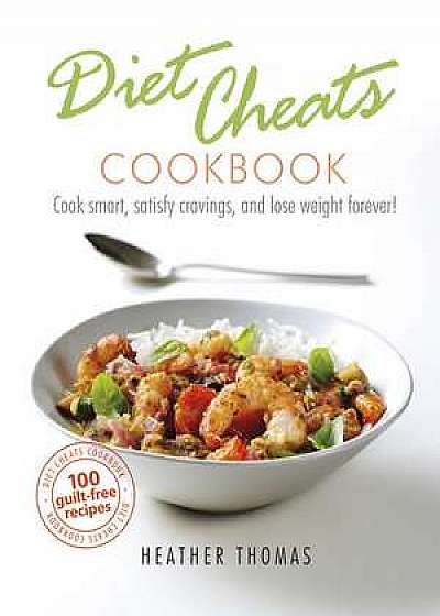 Diet Cheats Cookbook
