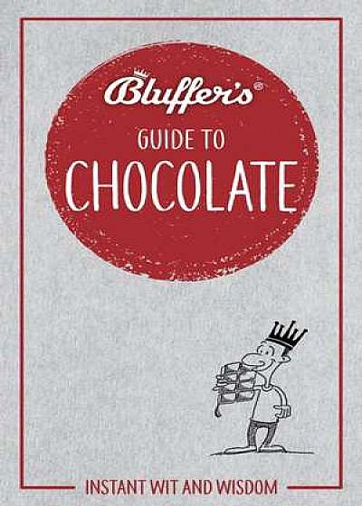 BLUFFERS GUIDE TO CHOCOLATE