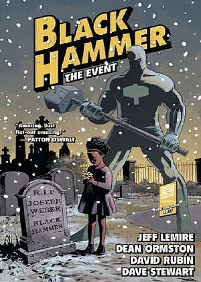 Black Hammer Vol. 2: The Event