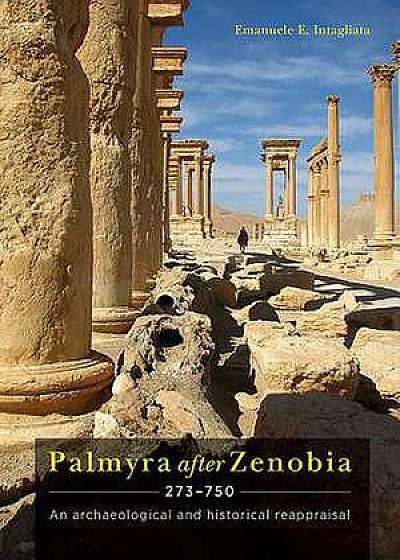 Palmyra after Zenobia AD 273-750