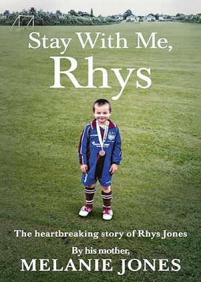 Stay With Me, Rhys