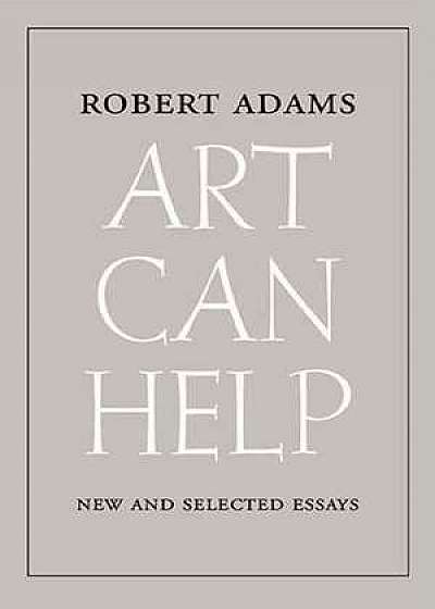 Art Can Help – New and Selected Essays