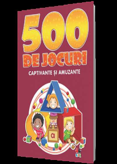 Coperta cărții 500 de jocuri captivante și amuzante