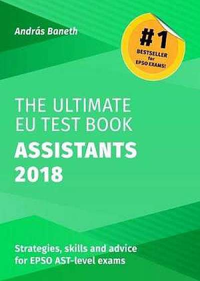 The Ultimate EU Test Book Assistants 2018