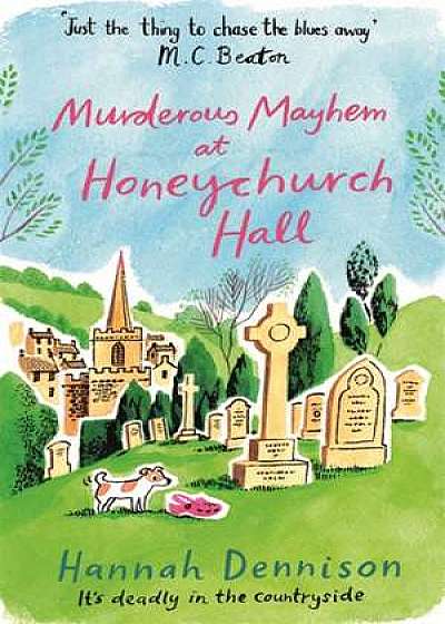 Murderous Mayhem at Honeychurch Hall