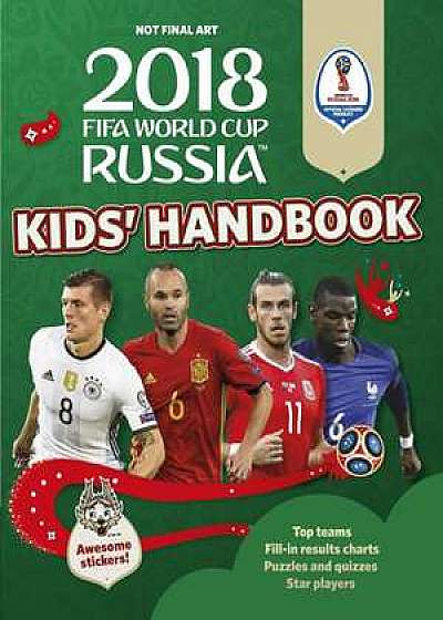 Pettman, K: 2018 FIFA World Cup Russia (TM) Kids' Handbook