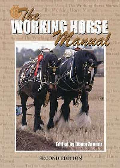 The Working Horse Manual