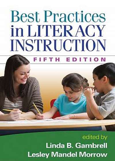 Best Practices in Literacy Instruction, Fifth Edition