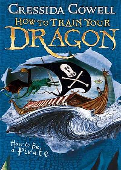 How to Train Your Dragon 02: How To Be A Pirate
