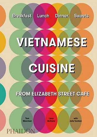 VIETNAMESE INSPIRED RECIPES ELIZABETH STREET CAFE