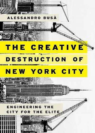 The Creative Destruction of New York City